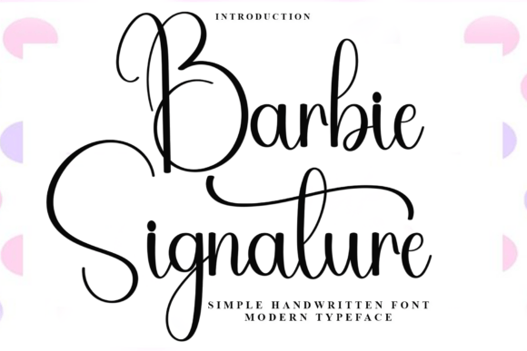 Barbie Signature: A Font for Editorial Grace