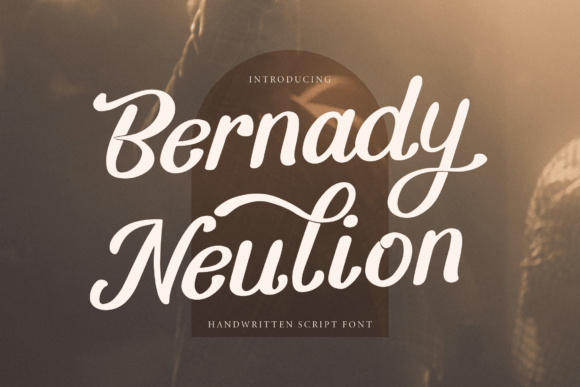 Bernady Neulion: A Handwritten Script Font for Modern Branding