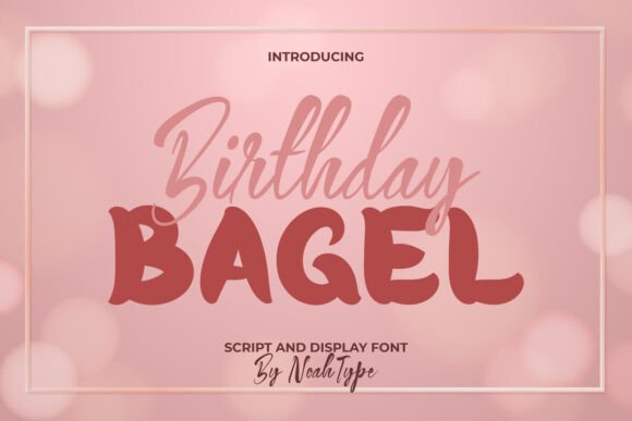 Birthday Bagel Typeface: A Playful Script & Display Duo
