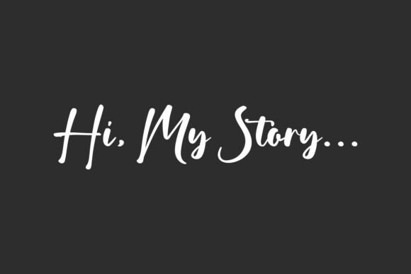 Hi My Story: A Dreamy Script Font for Your Brand