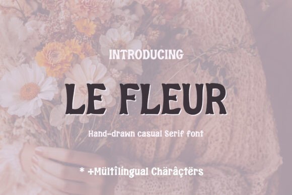 Le Fleur: The Retro Groovy Font That Elevates Small Brands
