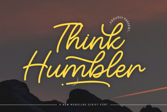 Think Humbler: A Refined Script Font for Editorial Design